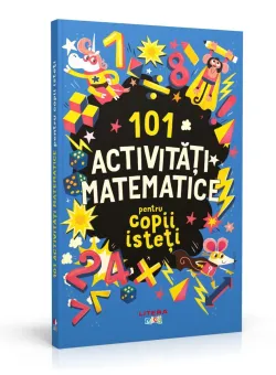 101 activitati matematice pentru copii isteti