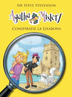 Agatha Mistery, Conspiratie la Lisabona, Volumul 7. Sir Steve Stevenson