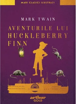 Aventurile lui Huckleberry Finn, Mark Twain
