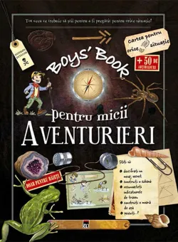Boys' Book pentru micii aventurieri, Michele Lecreux
