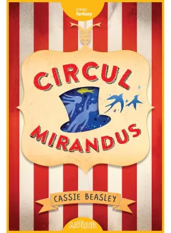 Carte Editura Arthur, Circul Mirandus, Cassie Beasley