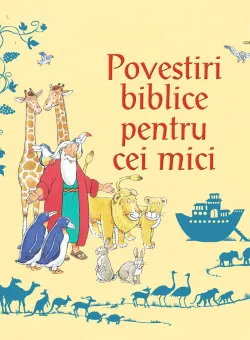 Carte Editura Corint, Povestiri biblice pentru cei mici, repovestite de Louie Stowell