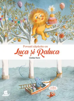 Carte Editura Humanitas, Povesti zapacite cu Luca si Raluca, Clotilde Perrin