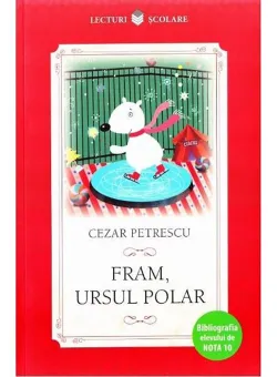 Carte Editura Litera, Fram, ursul polar, Cezar Petrescu