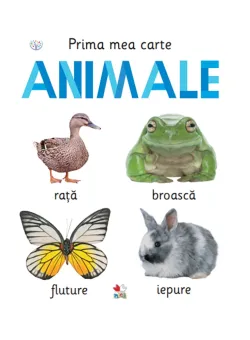 Carte Editura Litera, Prima mea carte. Animale