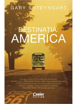 Destinatia: America, Gary Shteyngart