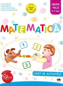 Matematica, Caiet de activitati, Grupa mica, 3-4 ani
