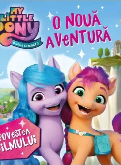 My Little Pony, O noua aventura, Povestea filmului