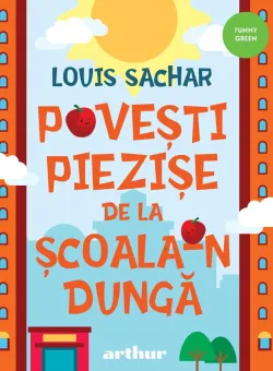 Povesti piezise de la Scoala-n Dunga, Louis Sachar 